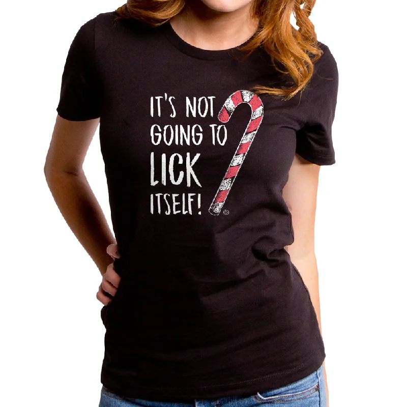 It's Not Going To Lick Women's T-Shirt Iron Safe Non-Iron Wrinkle Free